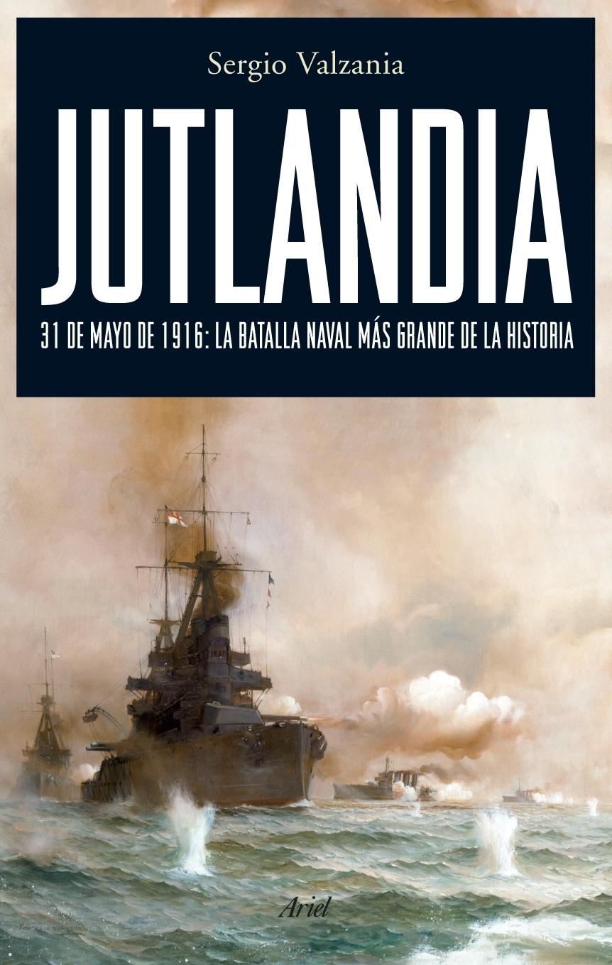 Jutlandia "31 de mayo de 1916: la batalla naval más grande de la historia". 
