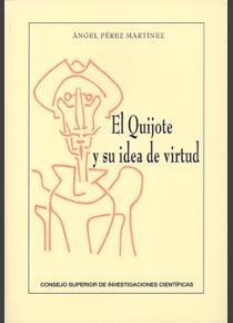 El Quijote y su idea de virtud. 