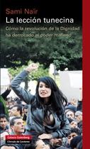 La lección tunecina "Cómo la revolución de la dignidad ha derrocado al". 