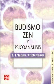 Budismo Zen y psicoanálisis. 