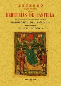 Becerro: Libro famoso de las Behetrias de Castilla. 