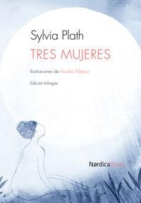 Tres mujeres "Edición bilingüe".