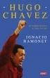 Hugo Chávez. Mi primera vida. 