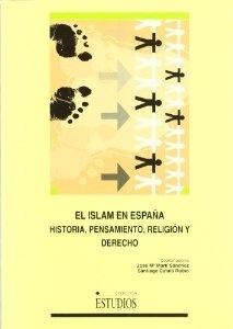 El Islam en España. Historia, pensamiento, religión y derecho "Primer Encuentro sobre minorías religiosas". 