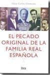El pecado original de la familia real española. 