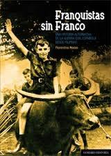 Franquistas sin Franco : una historia alternativa de la Guerra Civil española desde Filipinas. 