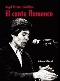 El cante flamenco. 