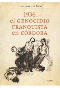 1936: El genocidio franquista en Córdoba.