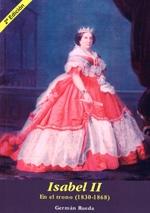 Isabel II en el trono, 1830-1868. 