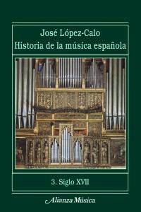 Historia de la música española - 3: Siglo XVII "(Dirigida por Pablo López de Osaba)"