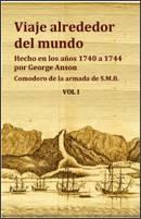 Viaje alrededor del mundo. Hecho en los años 1740 y 1744 por George Anson (2 vols.). 