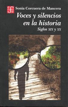 Voces y silencios en la Historia "Siglos XIX y XX". 