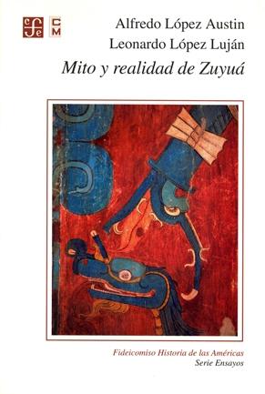 Mito y realidad de Zuyuá "Serpiente Emplumada y las transformaciones mesoamericanas del Clásico al Posclásicos". 