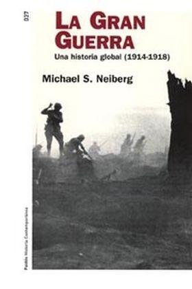 La Gran Guerra. Una historia global (1914-1918). 