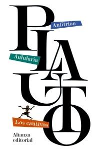 Anfitrión / Aulularia / los Cautivos.