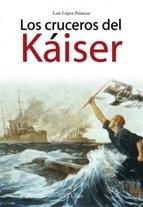 Los cruceros del Káiser. 