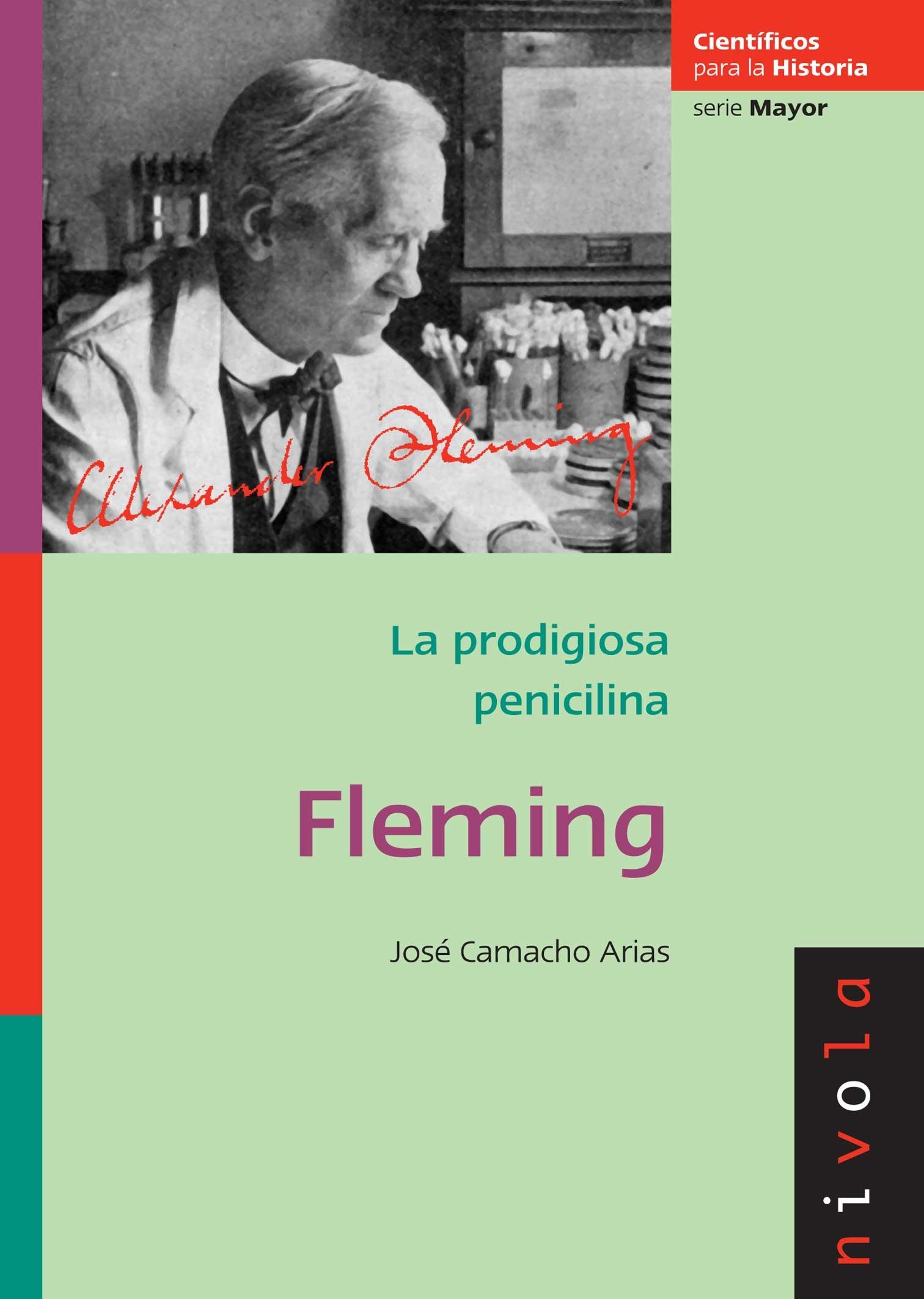 Fleming. La prodigiosa penicilina. 