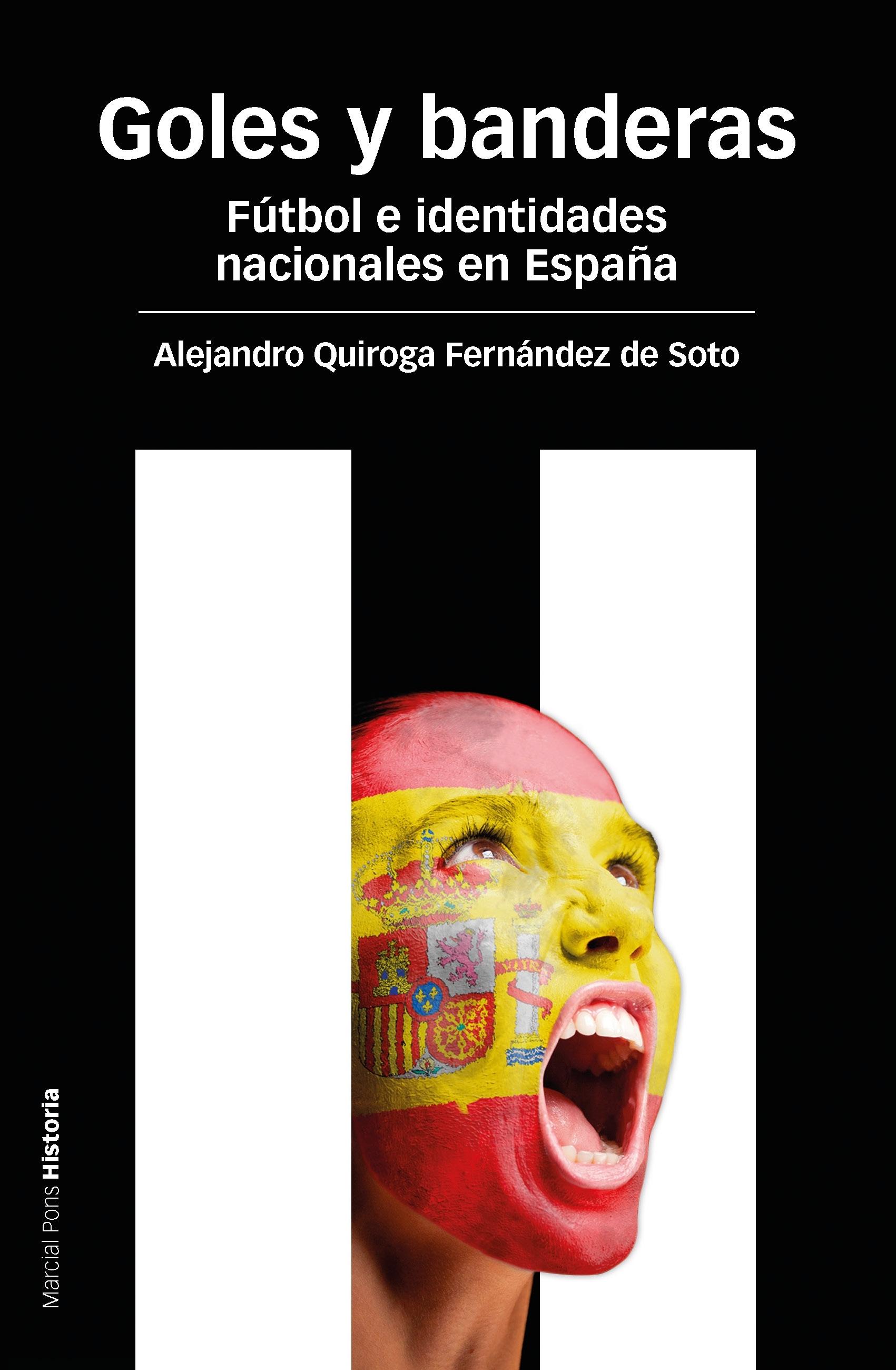 Goles y Banderas. Fútbol e identidades nacionales en España. 