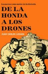 De la honda a los drones "La guerra como motor de la historia". 