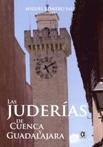 Las Juderías de Cuenca y Guadalajara. 