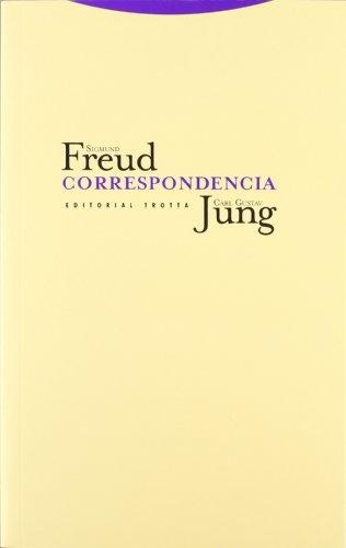 Correspondencia. Sigmund Freud, Carl Gustav Jung. 