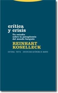 Crítica y crisis "Un estudio sobre la patogénesis del mundo burgués". 