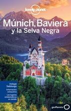 Munich, Baviera y la Selva Negra. 