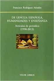 De lengua española, humanidades y enseñanza "Artículos de periódico 1990-2013". 