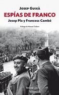 Espías de Franco: Josep Pla y Francesc Cambó. 