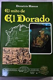 El Mito de El Dorado. 