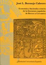Economía y hacienda a través de la literatura española de Berceo a Cervantes. 