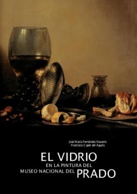 El Vidrio En La Pintura Del Museo Nacional Del Prado. 