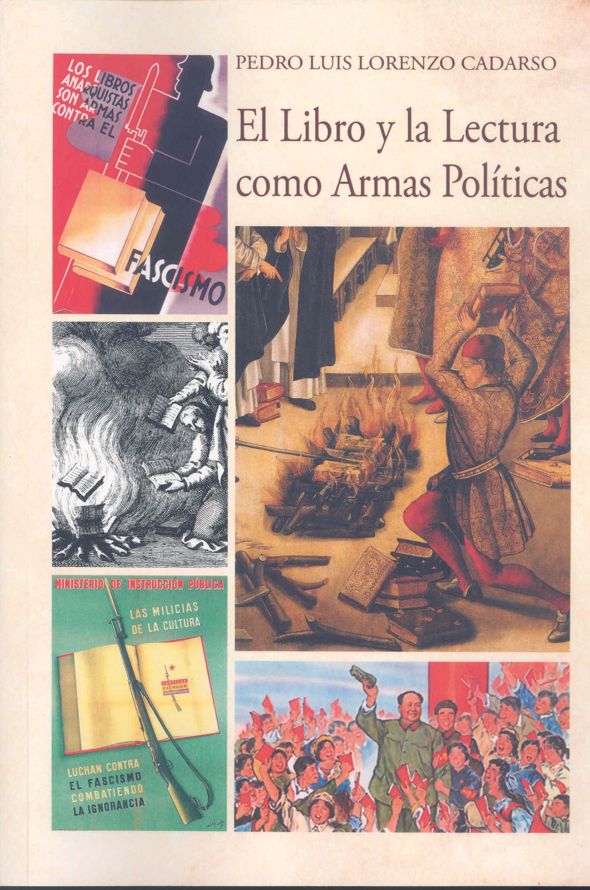 El Libro y la Lectura como Armas Políticas. 