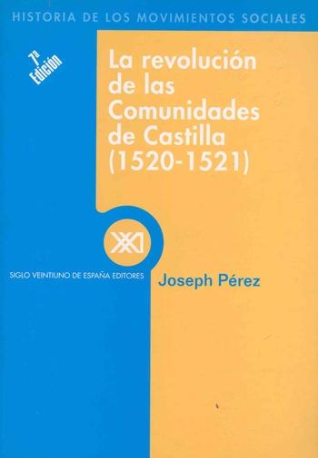 La Revolución de las Comunidades de Castilla (1520-1521). 