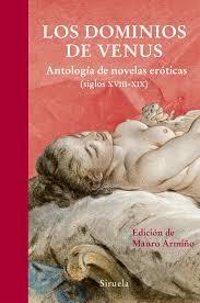 Los dominios de Venus. Antología de novelas eróticas (siglos XVIII-XIX). 