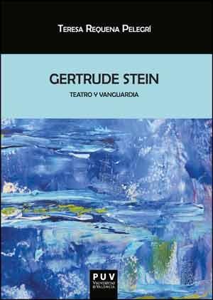 Gertrude Stein "Teatro y vanguardia". 