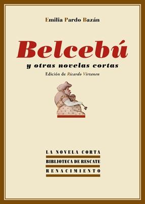 Belcebú y otras novelas cortas. 