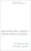 Historia del África negra precolonial.