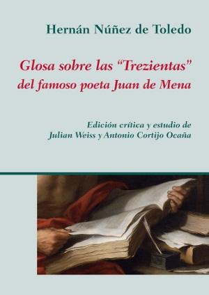 Glosa sobre las "Trezientas" del famoso poeta Juan de Mena.