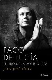 Paco de Lucía "El hijo de la portuguesa". 