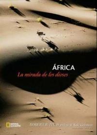 Africa, la mirada de los dioses.