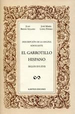 Descripción de la angina sofocante : El Garrotillo hispano, siglos XVI-XVII. 