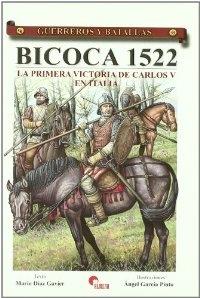 Bicoca 1522. La primera victoria de Carlos V en Italia. 
