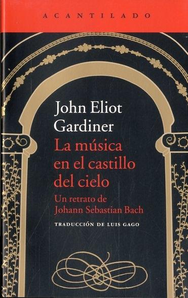 La música en el castillo del cielo "Un retrato de Johann Sebastian Bach".