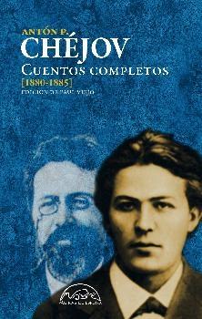 Cuentos Completos (1880-1885) "Tomo I (Antón P. Chéjov)". 