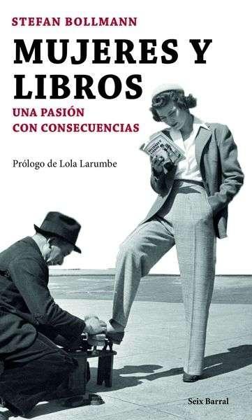Mujeres y libros "Una pasión con consecuencias". 