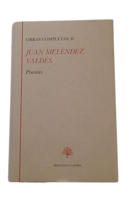 Obras Completas - II (Juan Meléndez Valdés) "Poesías"