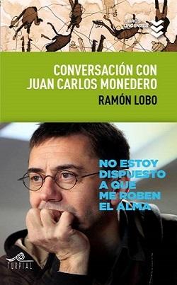 Conversacion con Juan Carlos Monedero. 