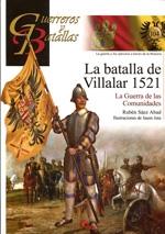 La batalla de Villalar 1521 "La Guerra de las Comunidades". 
