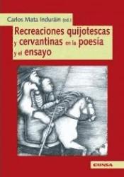 Recreaciones quijotescas y cervantinas en la poesía y el ensayo. 